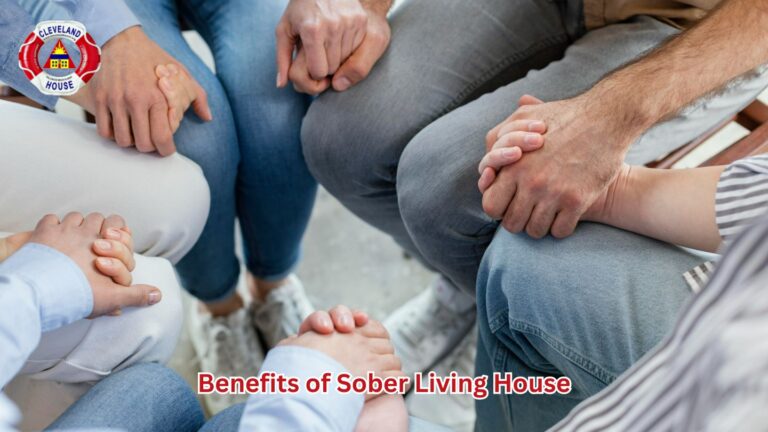 Benefits of Sober Living House